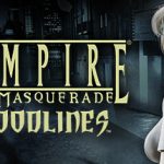 Vampire: The Masquerade - Bloodlines - A Forgotten Legend - Review